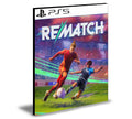 REMATCH Ps5 PRIMÁRIA Mídia Digital